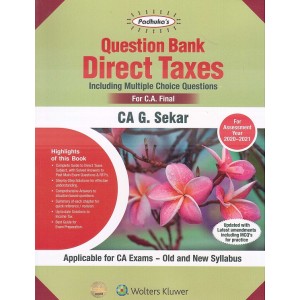 Padhuka's Question Bank on Direct Taxes [DT] For CA Final May 2020 Exam [Old & New Syllabus] by CA. G. Sekar| Wolters Kluwer